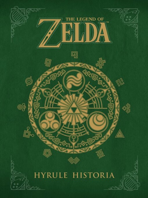 Title details for The Legend of Zelda: Hyrule Historia by Eiji Aonuma - Available